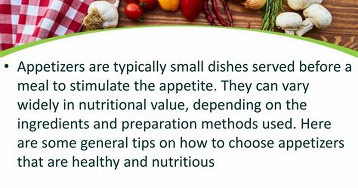 Will Appetizers Stimulate Appetite?