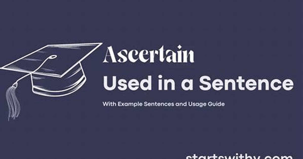 Will Ascertain in a Sentence?