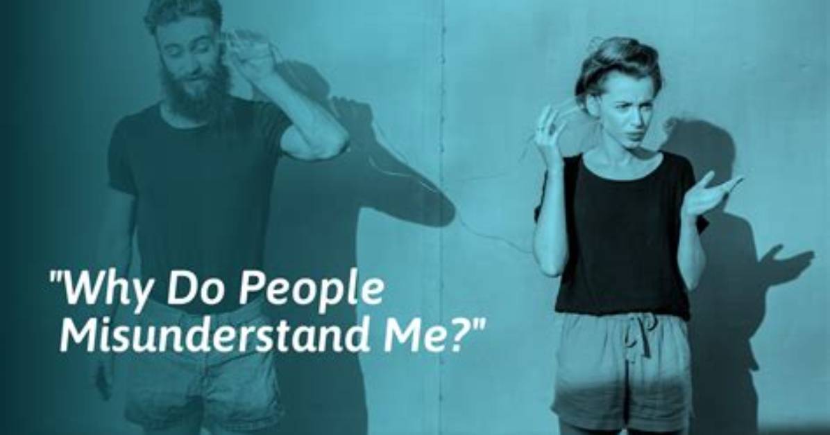 Will Be Misunderstand or Misunderstood?
