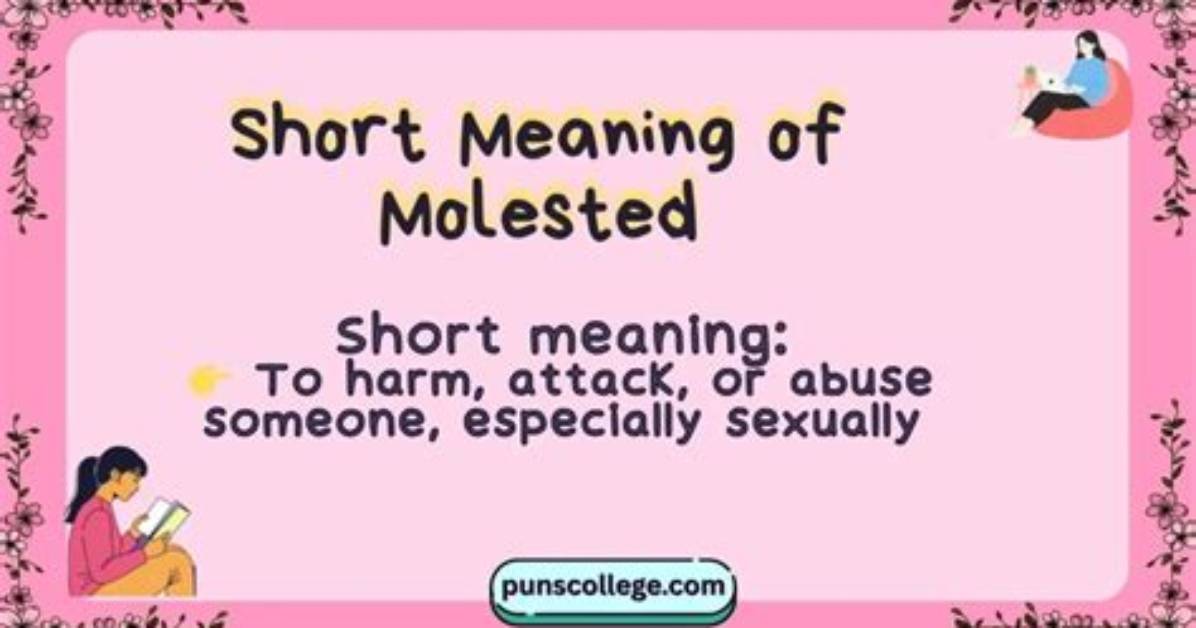 Will Be Molested Meaning?