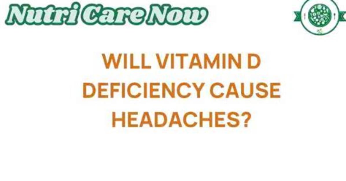 Will Deficiency Cause Headaches?