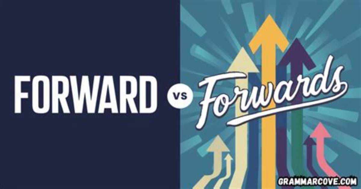 Will Forward or Forwards?