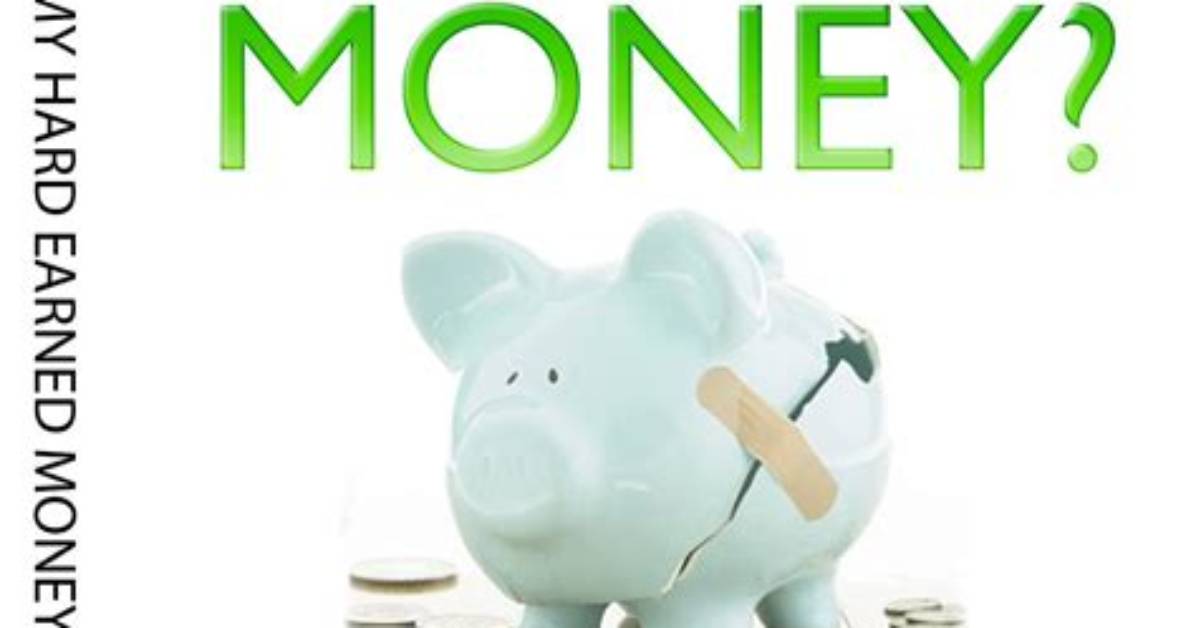 Will Hard Earned Money?