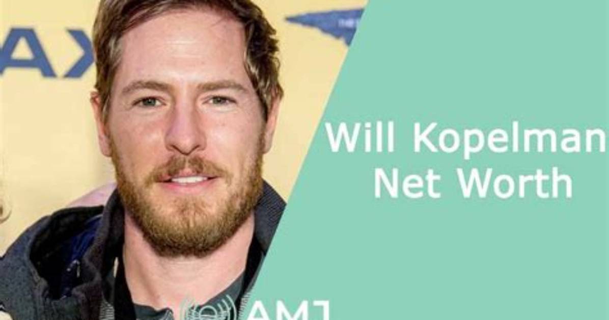 Will Kopelman Net Worth