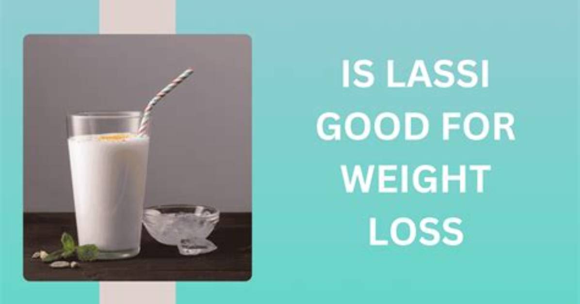 Will Lassi Increase Weight?
