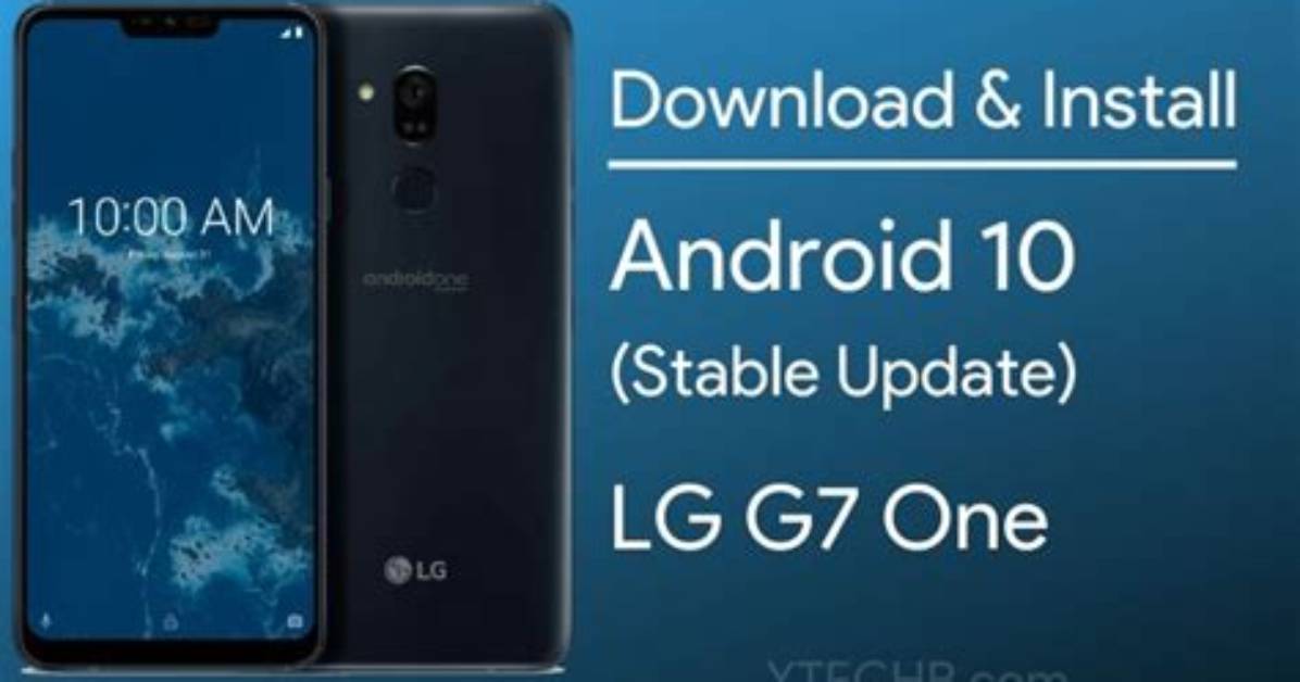 Will Lg G7 Get Android 10?