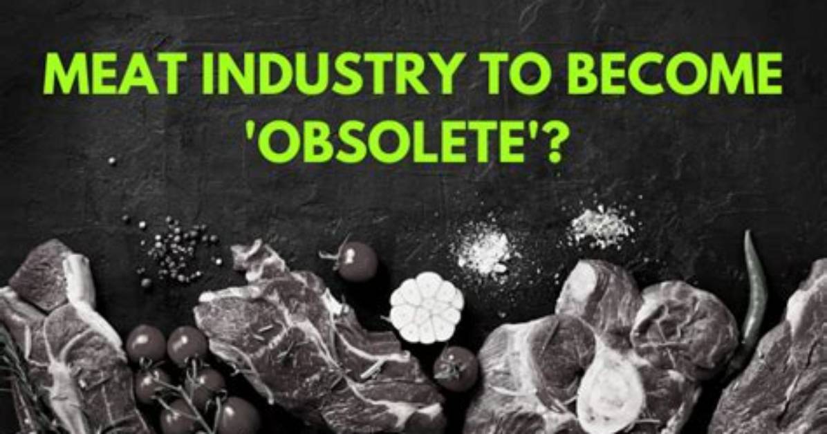 Will Meat Become Obsolete?