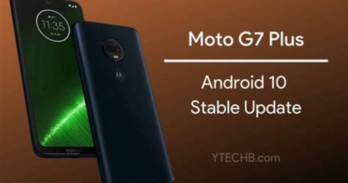 Will Moto G7 Get Android 10 Update?