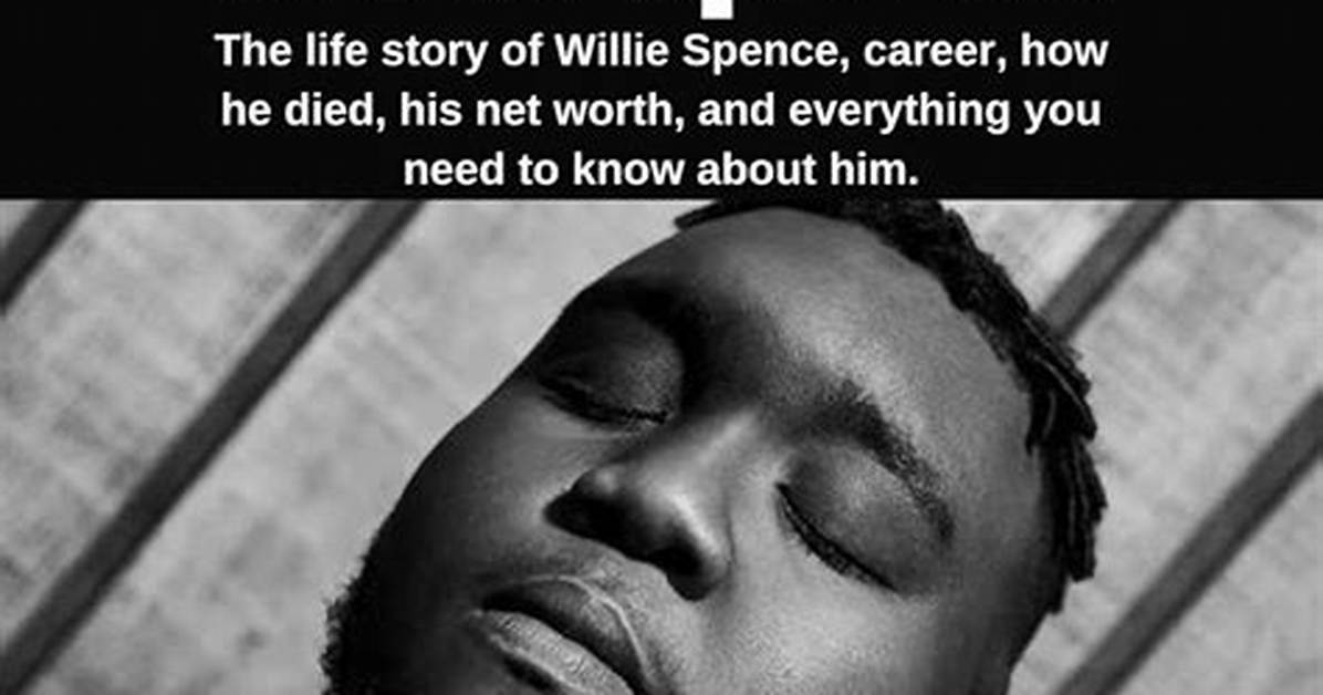 Willie Spence Net Worth