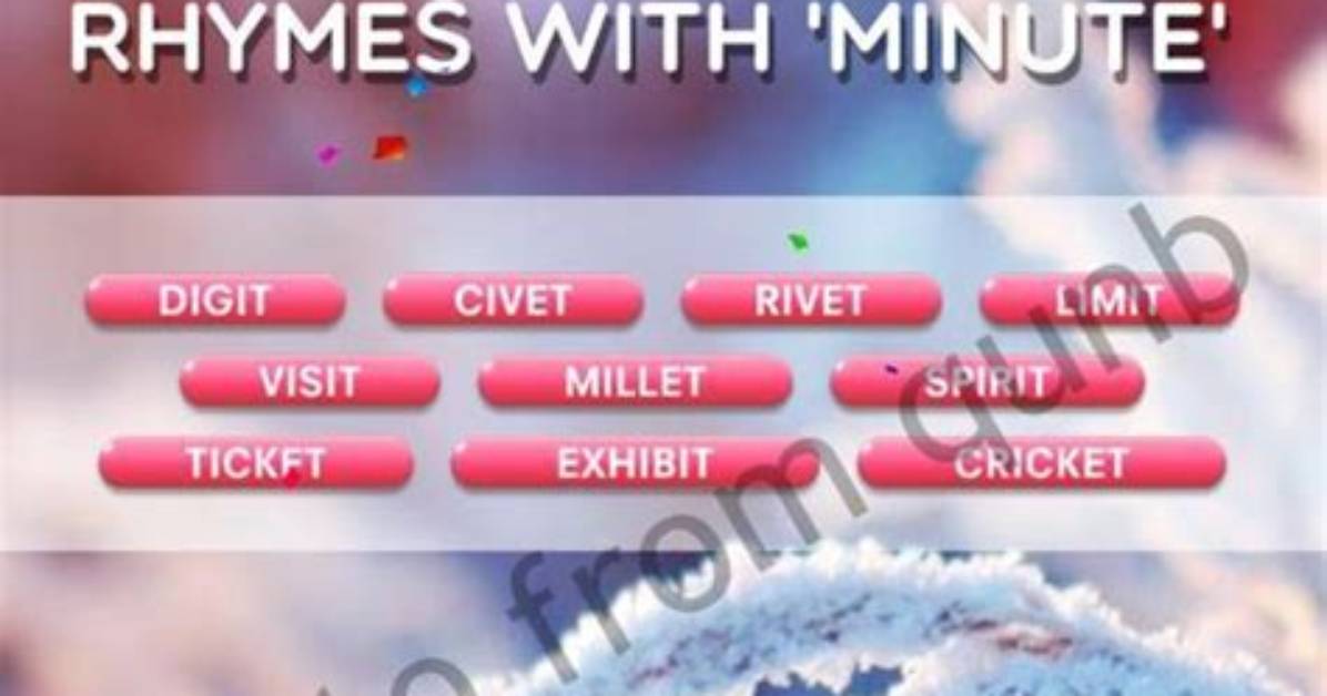 Word Crush Level 164: Rhymes with ‘Minute’» Answers