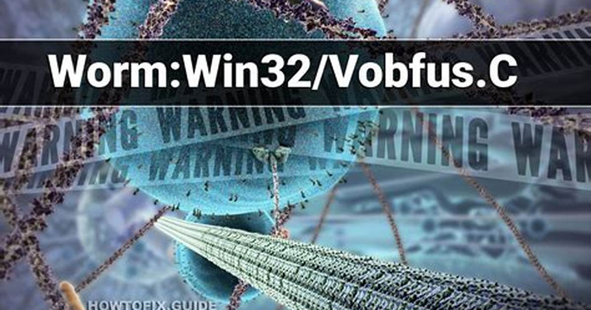 Worm: Win32/Vobfus! T