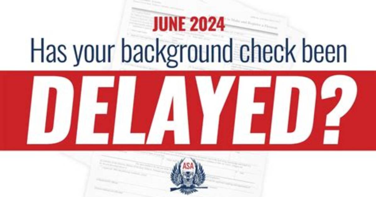 Would a Background Check Be Delayed?