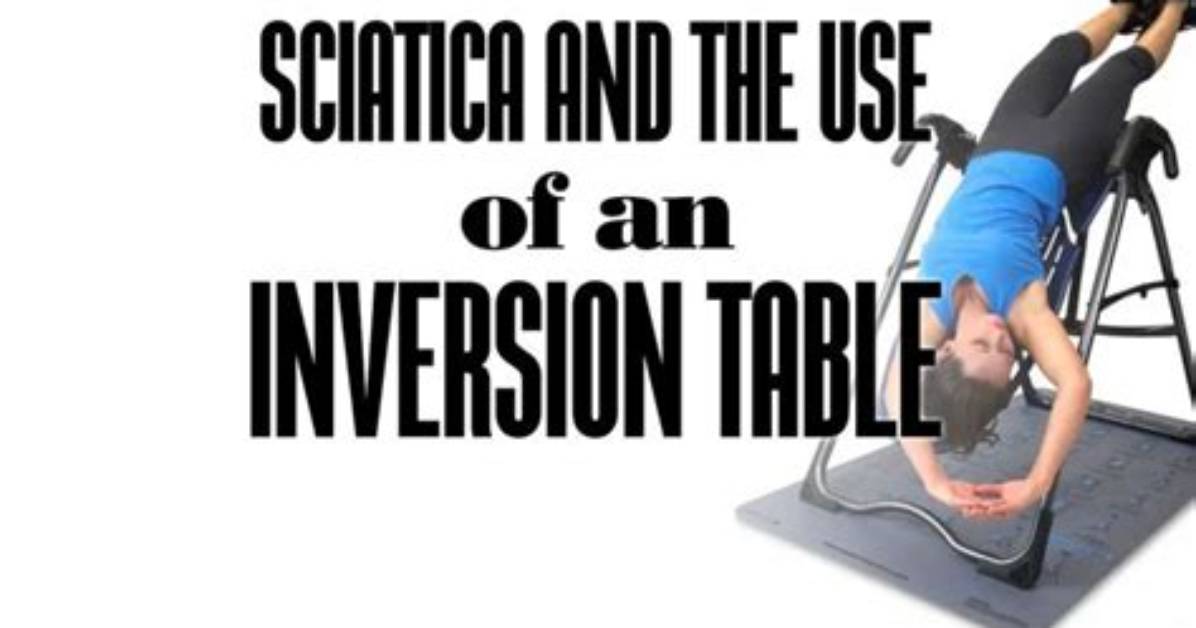Would an Inversion Table Help Sciatica?