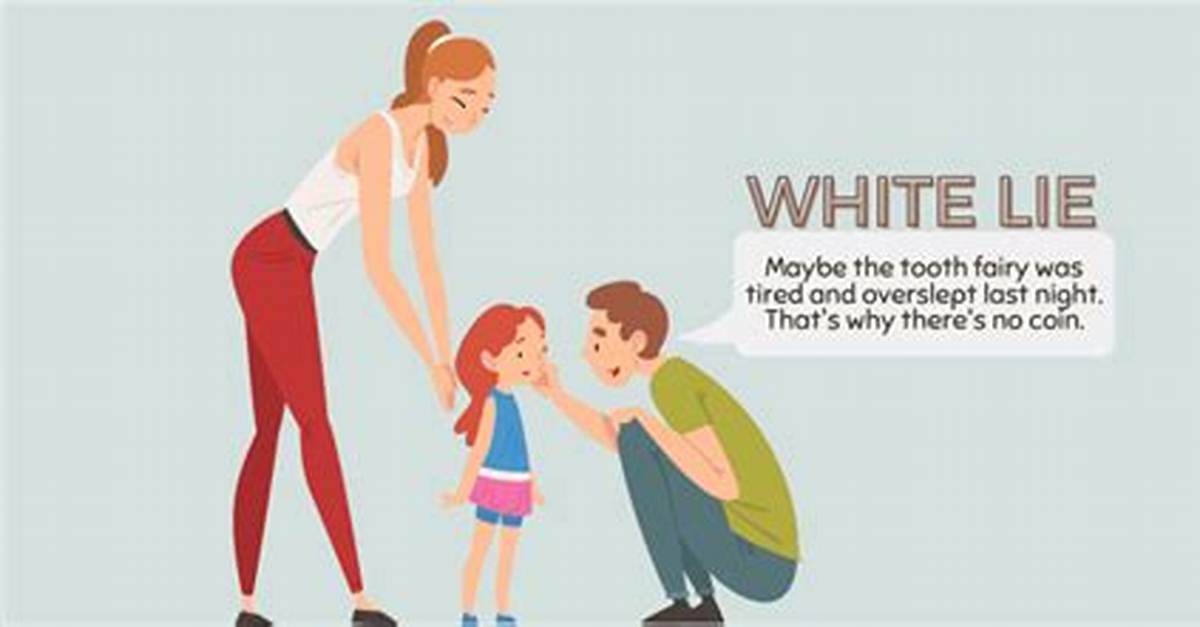 Would Be a White Lie?