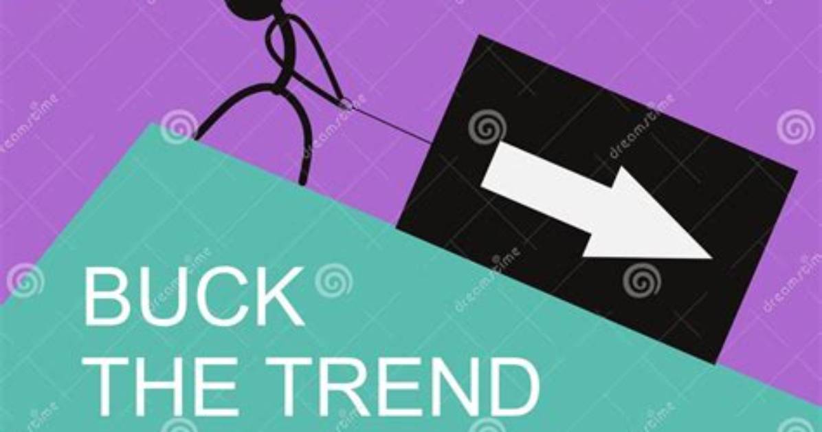 Would Buck the Trend?