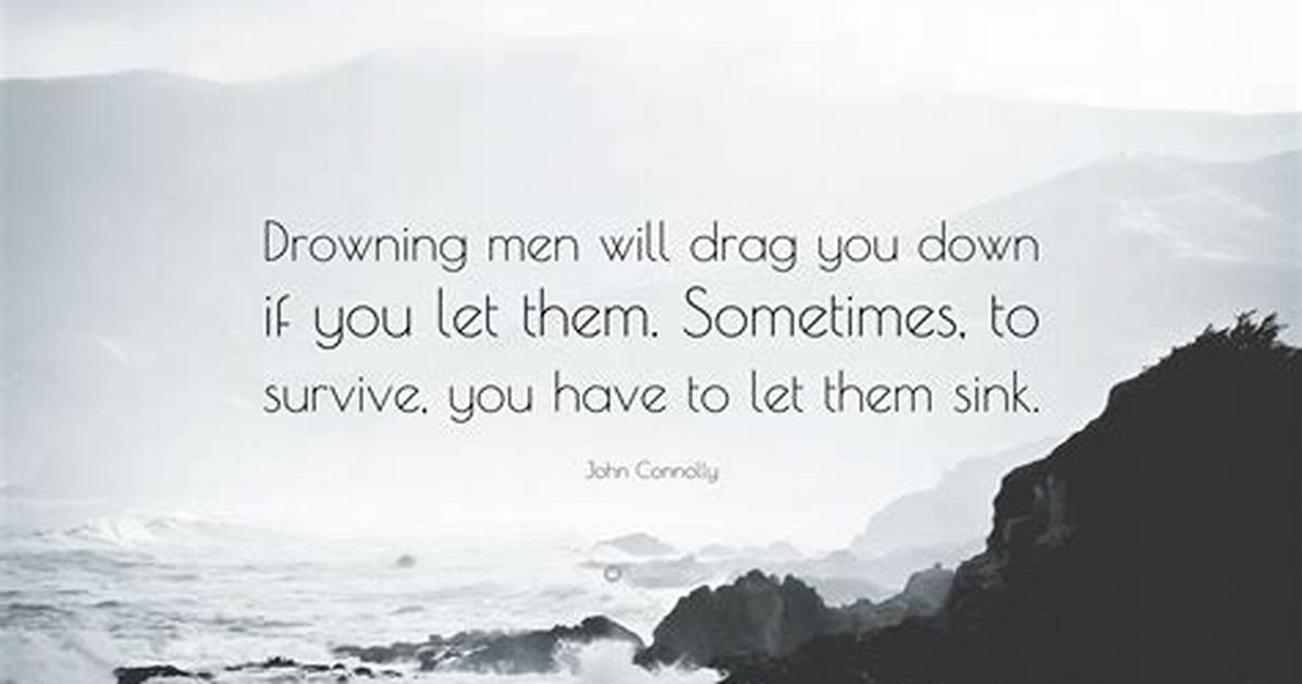 Would Drag You Down?