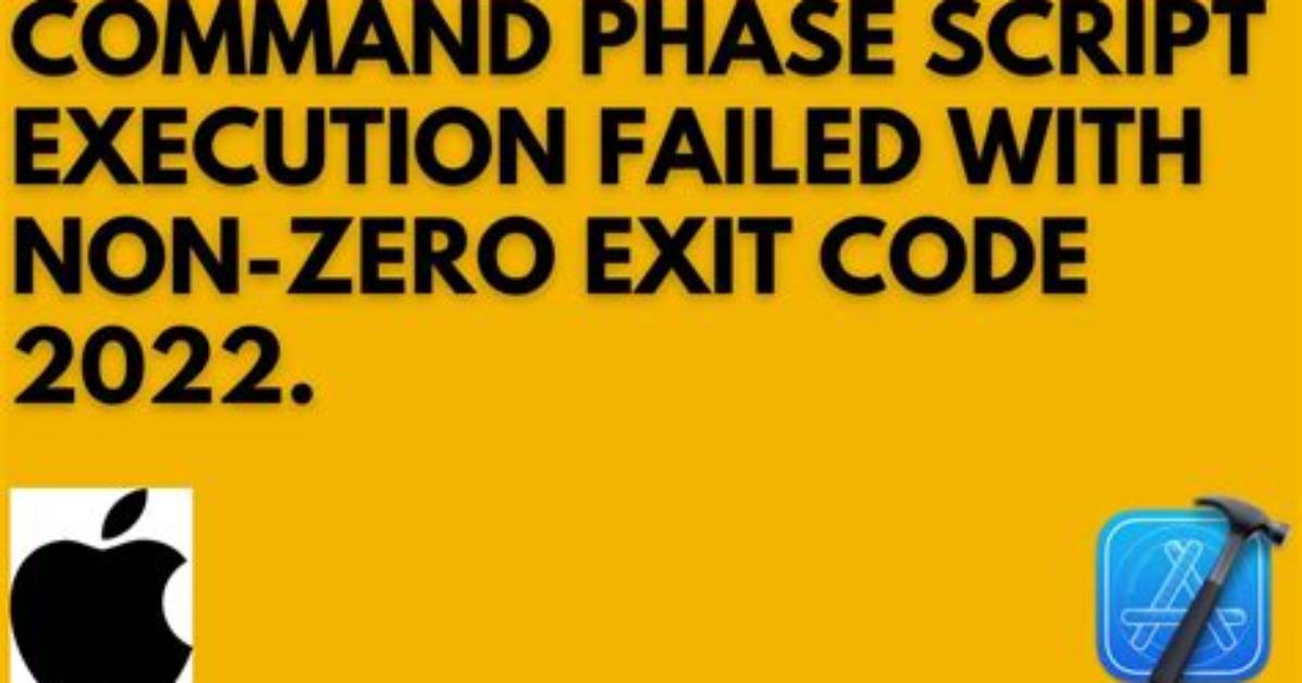 Xcode 10.2.1 Command Phasescriptexecution Failed with a Nonzero Exit Code