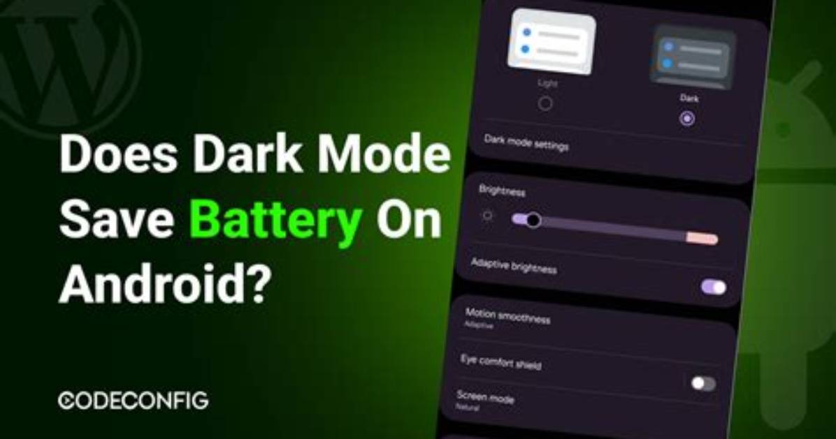 You Asked: Does Android Dark Mode Save Battery?