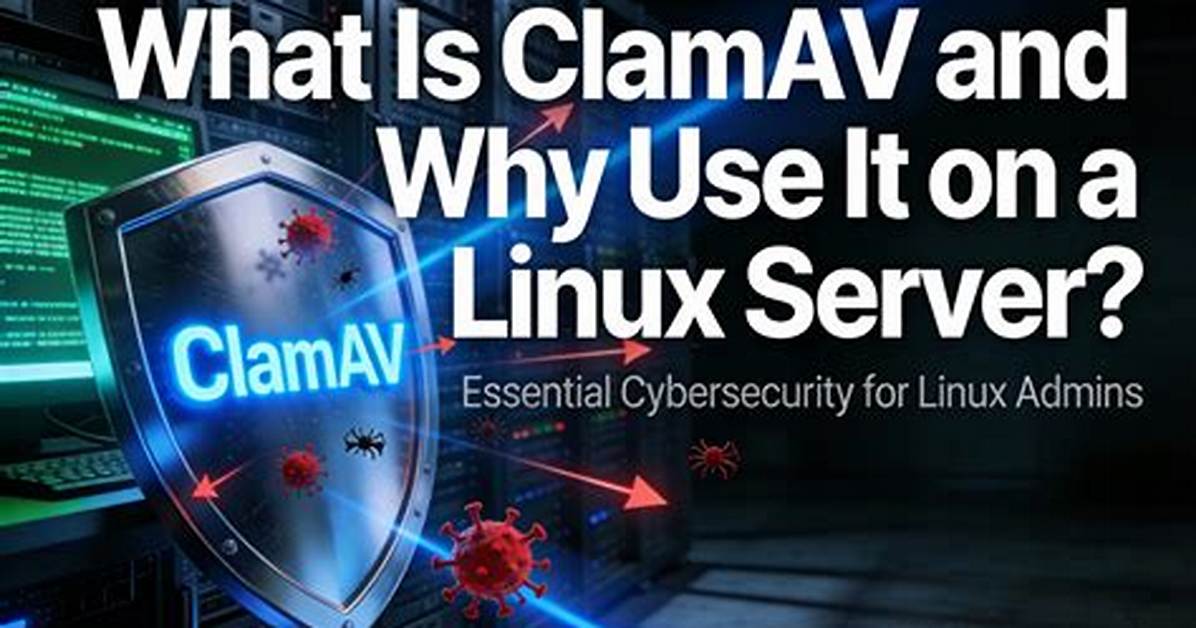 You Asked: Does Clamav Scan for Linux Viruses?
