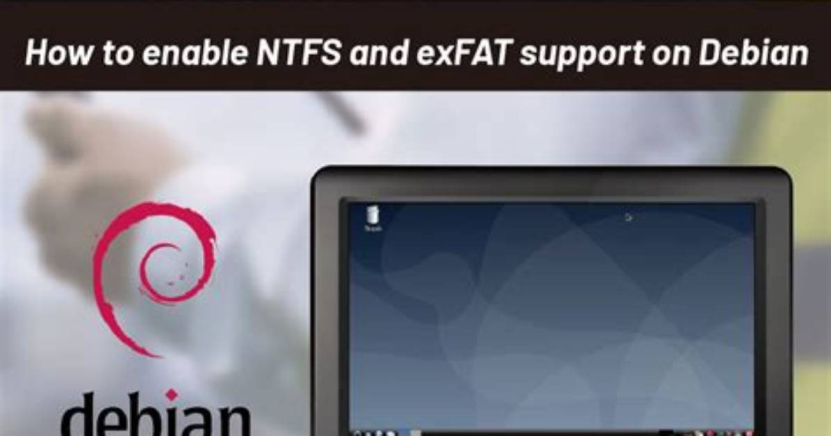 You Asked: Does Debian Support Ntfs?