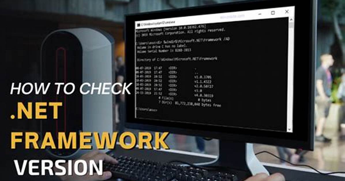 You Asked: Which Version of Net Framework Is Compatible with Windows 7?
