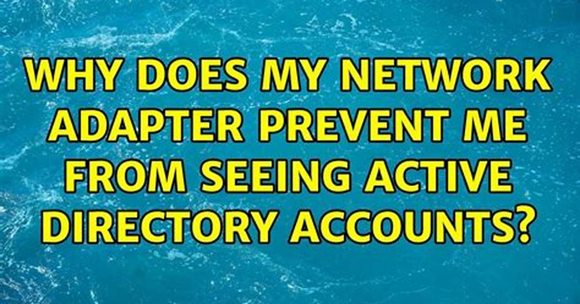 You Asked: Why Does My Network Adapter Keep Disconnecting Windows 10?
