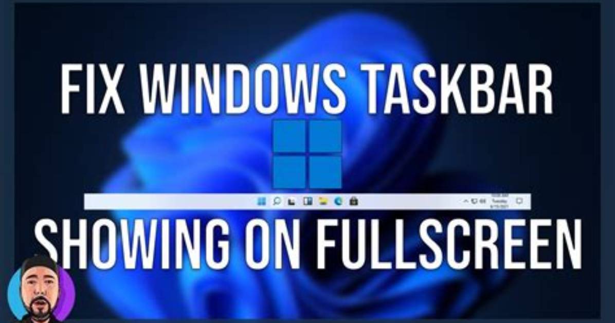 You Asked: Why Does My Taskbar Not Hide in Fullscreen Windows 10?