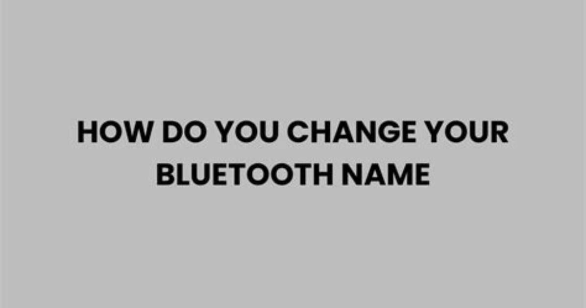 Your Question: How Do I Change Bluetooth Settings on Android?