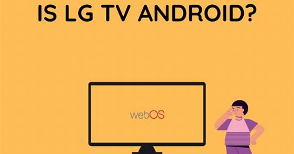 Your Question: Is webOS Based on Android?