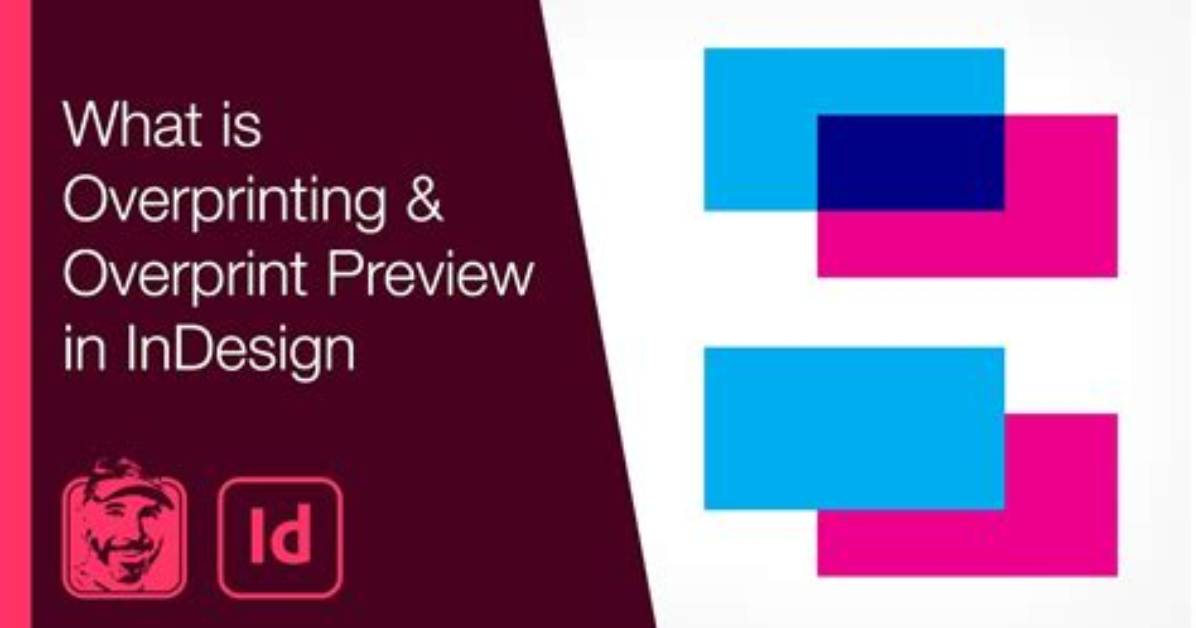 Your Question: What Does Overprint Preview Mean in Illustrator?